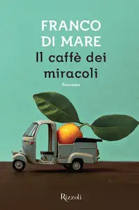 Franco Di Mare - Il caffè dei miracoli (repost)