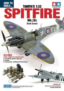 How to Build... Tamiya's 1:32 Spitfire Mk.IXc (Repost)
