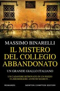 Massimo Binarelli - Il mistero del collegio abbandonato