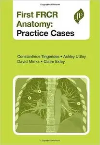First FRCR Anatomy: Practice Cases