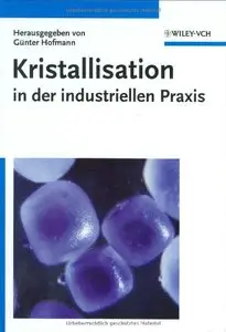 Kristallisation in der industriellen Praxis (repost)