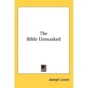 The Bible Unmasked