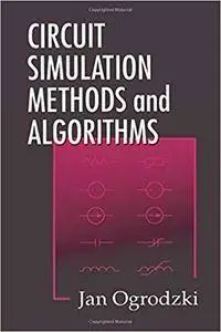 Circuit Simulation Methods and Algorithms