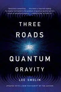 Three Roads To Quantum Gravity