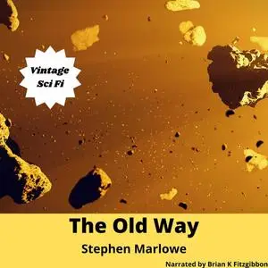 «The Old Way» by Stephen Marlowe