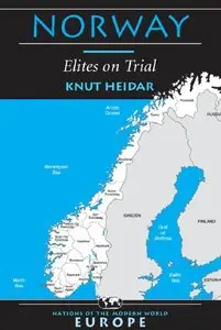 Norway : Elites on Trial (Nations of the Modern World: Europe) (repost)