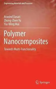 Polymer Nanocomposites: Towards Multi-Functionality (Repost)