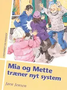 «Mia og Mette træner nyt system» by Jørn Jensen