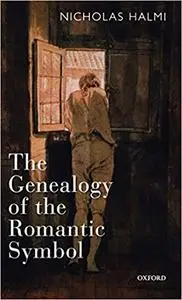 The Genealogy of the Romantic Symbol