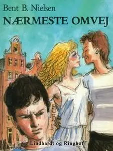 «Nærmeste omvej» by Bent B. Nielsen