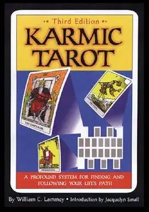 Karmic Tarot: A Profound System for Finding and Following Your Life's Path