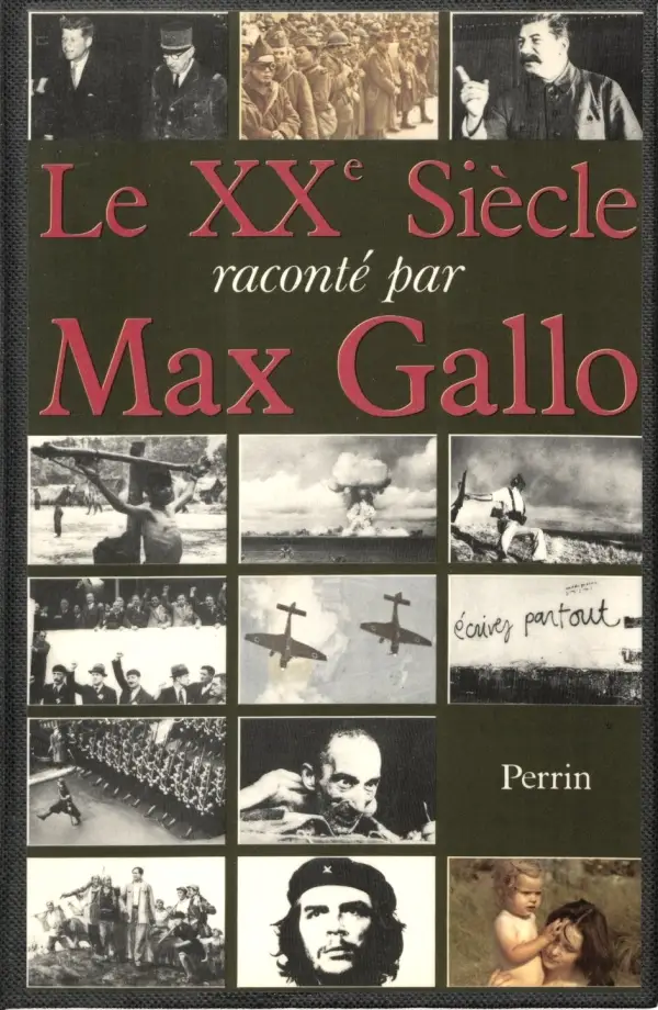 Max Gallo, "Le XXe siècle raconte par Max Gallo"
