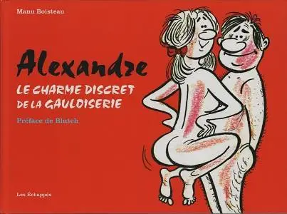 Le Charme Discret De La Gauloiserie