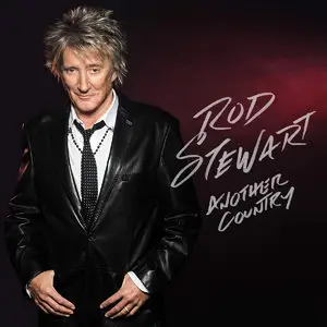 Rod Stewart - Another Country (Target Deluxe Edition) (2015)