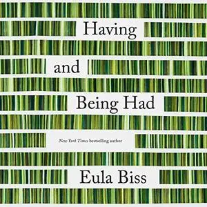 Having and Being Had [Audiobook]