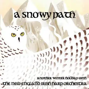 The New England Irish Harp Orchestra - A Snowy Path (2021) [Official Digital Download]