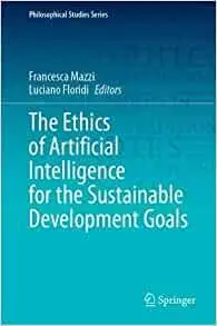 The Ethics of Artificial Intelligence for the Sustainable Development Goals