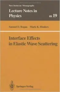 Interface Effects in Elastic Wave Scattering