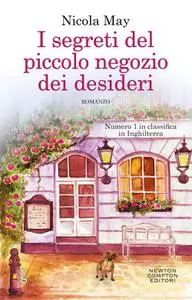 Nicola May - I segreti del piccolo negozio dei desideri