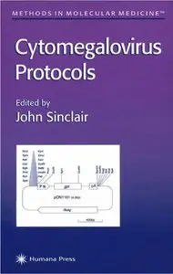 Cytomegalovirus Protocols (Methods in Molecular Medicine) by John Sinclair