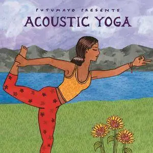 VA - Putumayo Presents: Acoustic Yoga (2016)