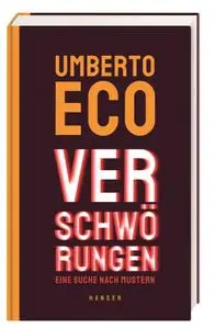 Umberto Eco - Verschwörungen: Eine Suche nach Mustern