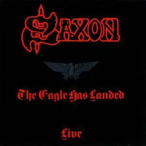 Saxon - The Eagle Has Landed - Live (1982)