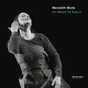 Meredith Monk - On Behalf Of Nature (2016) [Official Digital Download 24-bit/96kHz]