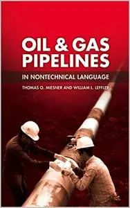 Oil & Gas Pipelines in Nontechnical Language