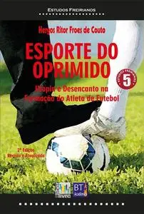 «ESPORTE DO OPRIMIDO» by Hergos Ritor Froes de Couto