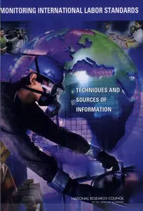 Monitoring International Labor Standards: Techniques and Sources of Information (Repost)