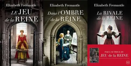 Elizabeth Fremantle, "La trilogie des Tudor"