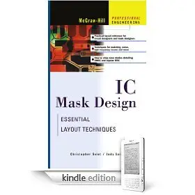 IC Mask Design: Essential Layout Techniques (Repost)