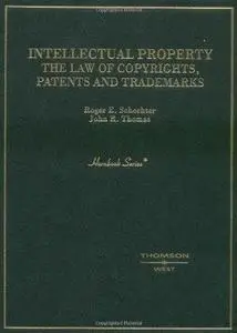 Intellectual Property: The Law of Copyrights, Patents and Trademarks