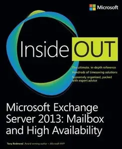 Microsoft Exchange Server 2013 Inside Out: Mailbox and High Availability (Repost)