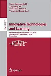 Innovative Technologies and Learning: Second International Conference, ICITL 2019, Tromsø, Norway, December 2–5, 2019, P