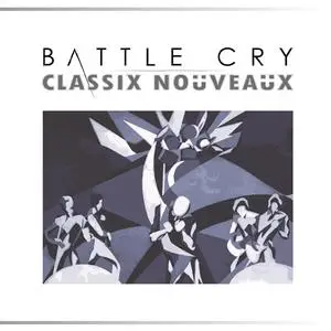 Classix Nouveaux - Battle Cry (2023) [Official Digital Download]