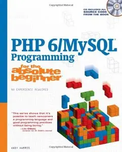 PHP 6/MySQL Programming for the Absolute Beginner (Repost)