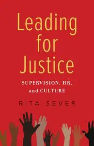«Leading for Justice» by Rita Sever