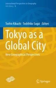 Tokyo as a Global City: New Geographical Perspectives (Repost)