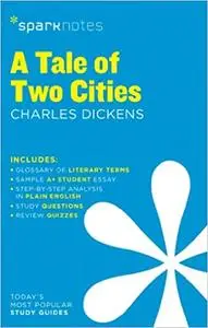 A Tale of Two Cities SparkNotes Literature Guide (Volume 59)