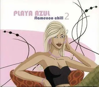 Playa Azul Flamenco Chill Vol 2