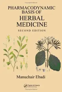 Pharmacodynamic Basis of Herbal Medicine, Second Edition (repost)