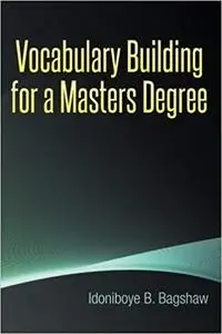 Vocabulary Building for a Masters Degree