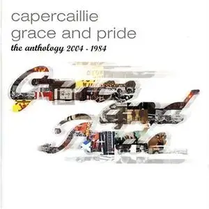 Capercaillie - Grace And Pride: The Anthology 2004-1984 (2004)