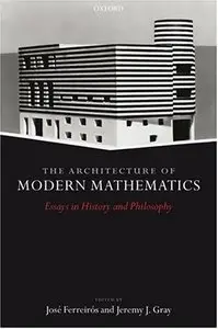 The Architecture of Modern Mathematics [Repost]