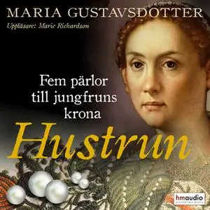 «Hustrun» by Maria Gustavsdotter