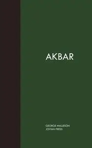 «Akbar» by George Malleson