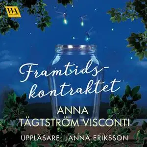 «Framtidskontraktet» by Anna Tägtström Visconti