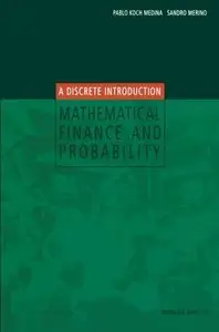 Mathematical Finance and Probability: A Discrete Introduction (Repost)